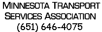 Minnesota Transport Services Association (651) 646-4075
